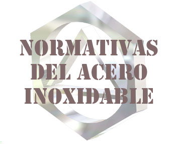 Alacer Mas, Normatives Acer Inoxidable